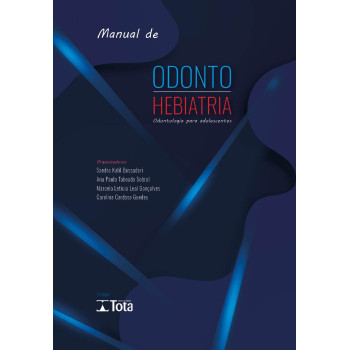 Manual De  Odontohebiatria - Odontologia Para Adolescentes